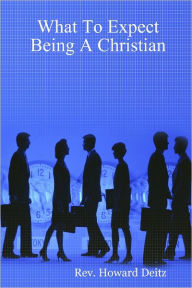 What to Expect Being a Christian