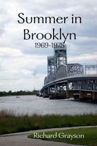 Summer In Brooklyn: 1969-1975