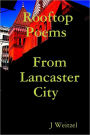 Rooftop Poems from Lancaster City