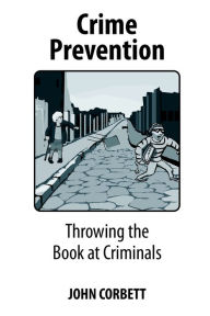 Crime Prevention: Throwing the Books at Criminals
