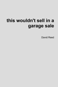 This Wouldn't Sell In a Garage Sale