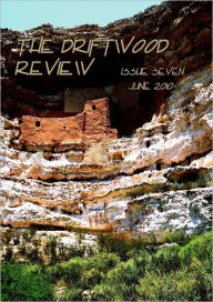 The Driftwood Review : Issue Seven - June 2010