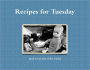 Recipes for Tuesday