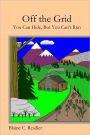 Off the Grid: You Can Hide, But You Can't Run