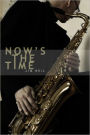 Now's the Time