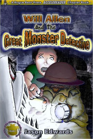 Will Allen and the Great Monster Detective: A Rogue Bear Press ACCELEREADER Chapter Book