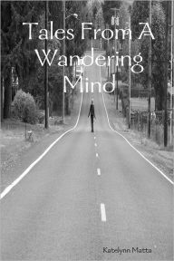 Tales from a Wandering Mind