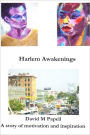 Harlem Awakenings: A Story of Motivation and Inspiration