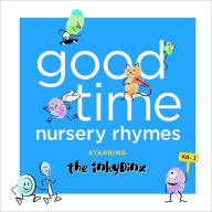 Good Time Nursery Rhymes : Vol. 1 Starring the Inkydinx