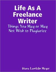 Life As a Freelance Writer