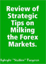 Review of Strategic Tips On Milking the Forex Markets