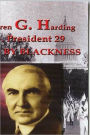 Warren G. Harding U.S. President 29: Death By Blackness