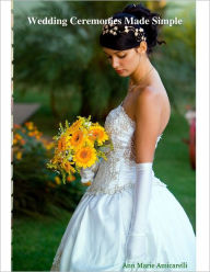 Wedding Ceremonies Made Simple