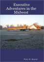 Executive Adventures In the Midwest