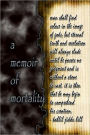 A Memoir of Mortality