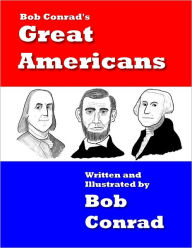 Bob Conrad's Great Americans