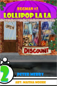 Lollipop La La: Eggman #2