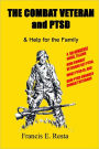 The Combat Veteran and Ptsd, and Help for the Family