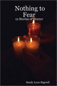 Nothing to Fear: 12 Stories of Horror