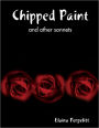 Chipped Paint: And Other Sonnets