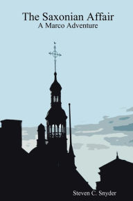 The Saxonian Affair: A Marco Adventure