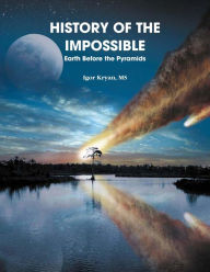 History of the Impossible: Earth Before the Pyramids