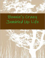 Bonnie's Crazy Jumbled Up Life
