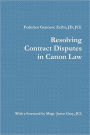 Resolving Contract Disputes in Canon Law