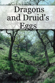 Dragons and Druid's Eggs