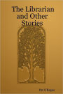 The Librarian and Other Stories