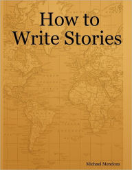 How to Write Stories