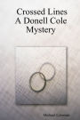 Crossed Lines: A Donell Cole Mystery