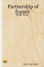 Partnership of Equals : Book Three