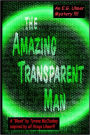 The Amazing Transparent Man