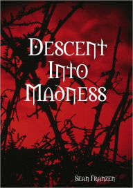 Descent Into Madness