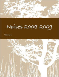 Noises 2008-2009: Volume 1
