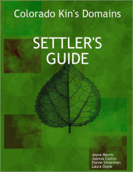 Colorado Kin's Domains : Settler's Guide