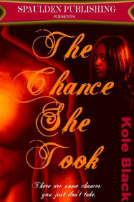 The Chance She Took