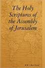 Holy Scriptures Of The Assembly Of Jerusalem