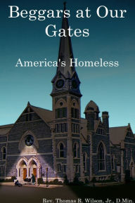Beggars at Our Gates, America's Homeless