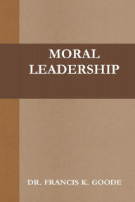 Moral Leadership