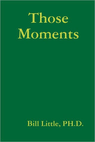 Those Moments