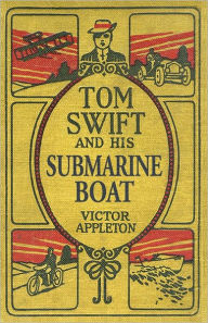 Tom Swift And His Submarine Boat