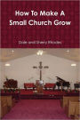 How to Make a Small Church Grow