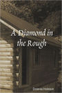A Diamond in the Rough