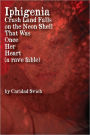 Iphigenia Crash Land Falls on the Neon Shell That Was Once Her Heart: A Rave Fable