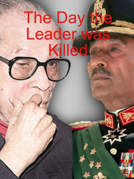 The Day the Leader was Killed