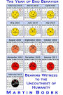 The Year of Bad Behavior: Bearing Witness to the Uncouthiest of Humanity
