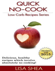 Quick, No-Cook Low Carb Recipes