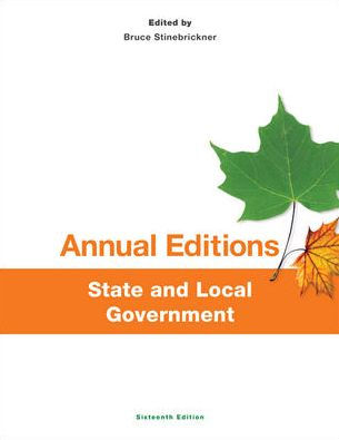 Annual Editions: State and Local Government, 16/e / Edition 16